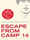 Escape from Camp 14 (eBook): One man's remarkable odyssey from North Korea to freedom in the West
